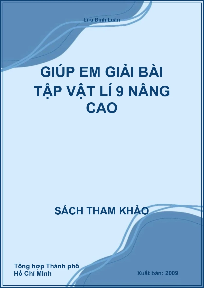 Giúp em giải bài tập Vật lí 9 nâng cao