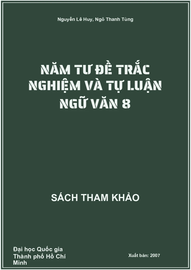 Năm tư đề trắc nghiệm và tự luận Ngữ văn 8