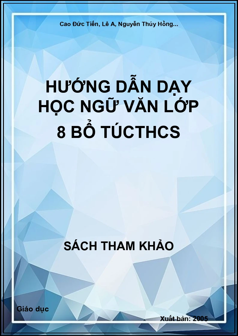 Hướng dẫn dạy học Ngữ văn lớp 8 bổ túcTHCS