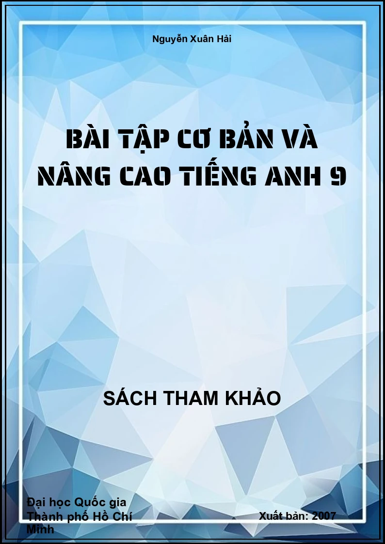 Bài tập cơ bản và nâng cao Tiếng Anh 9