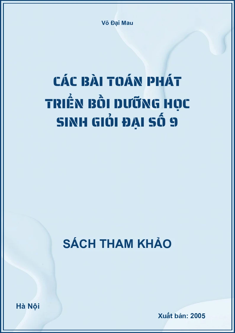 Các bài toán phát triển bồi dưỡng học sinh giỏi Đại số 9