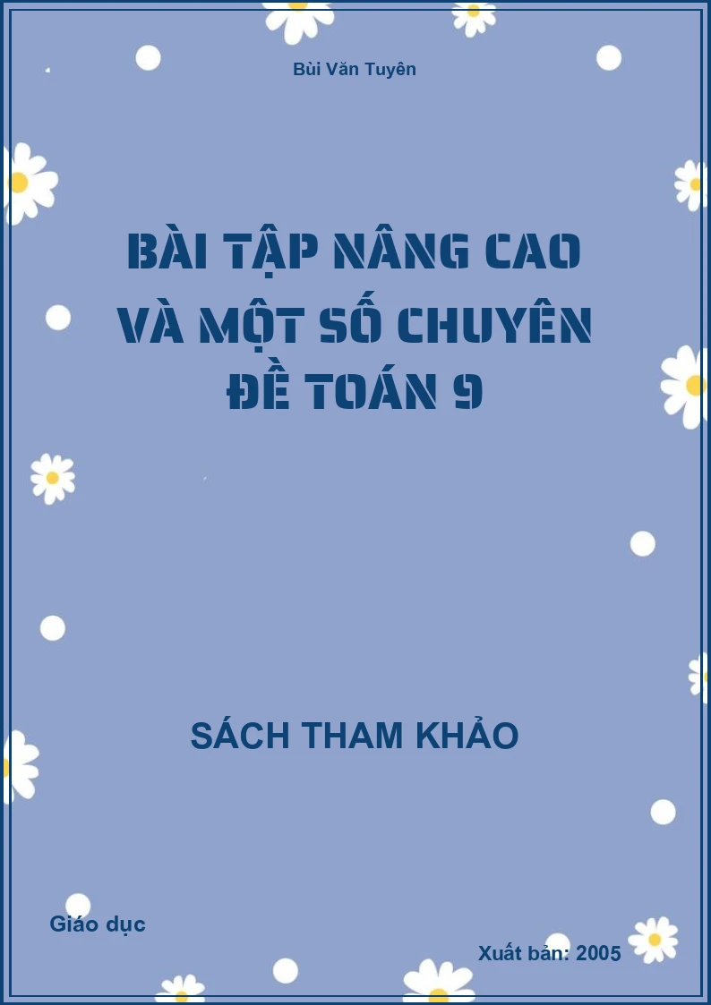 Bài tập nâng cao và một số chuyên đề Toán 9