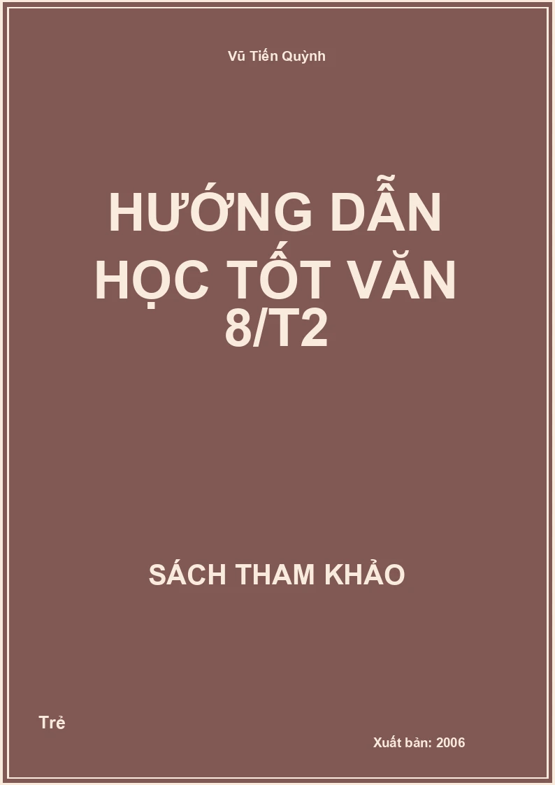 Hướng dẫn học tốt Văn 8 tập 2