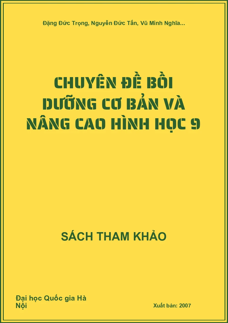 Chuyên đề bồi dưỡng cơ bản và nâng cao Hình học 9
