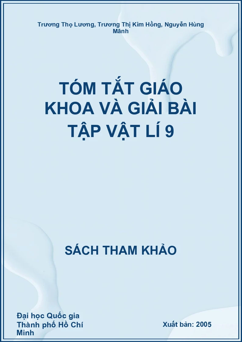 Tóm tắt giáo khoa và giải bài tập Vật lí 9