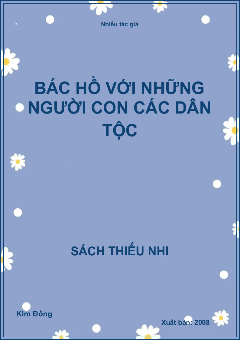 Bác Hồ với những người con các dân tộc