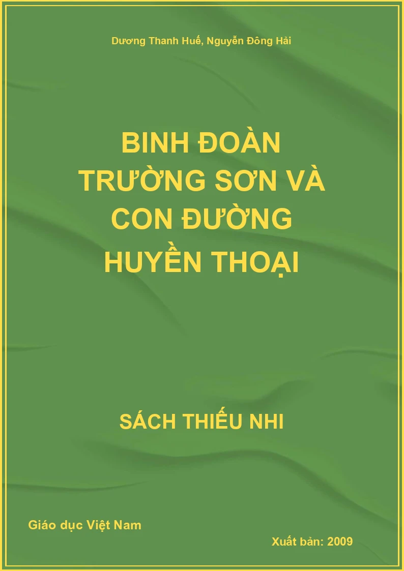 Binh đoàn Trường Sơn và con đường huyền thoại