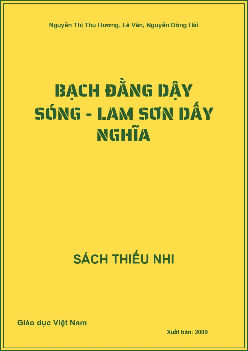 Bạch Đằng dậy sóng - Lam Sơn dấy nghĩa