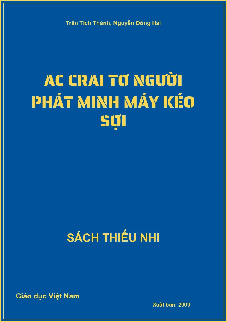 Ac crai tơ người phát minh máy kéo sợi