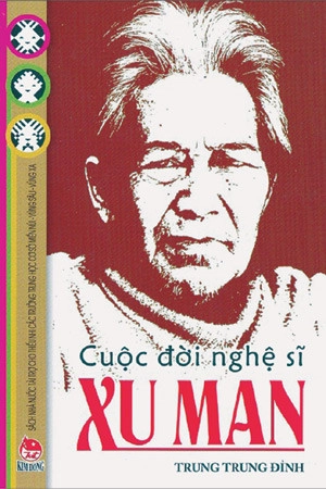 Cuộc đời nghệ sĩ Xu man