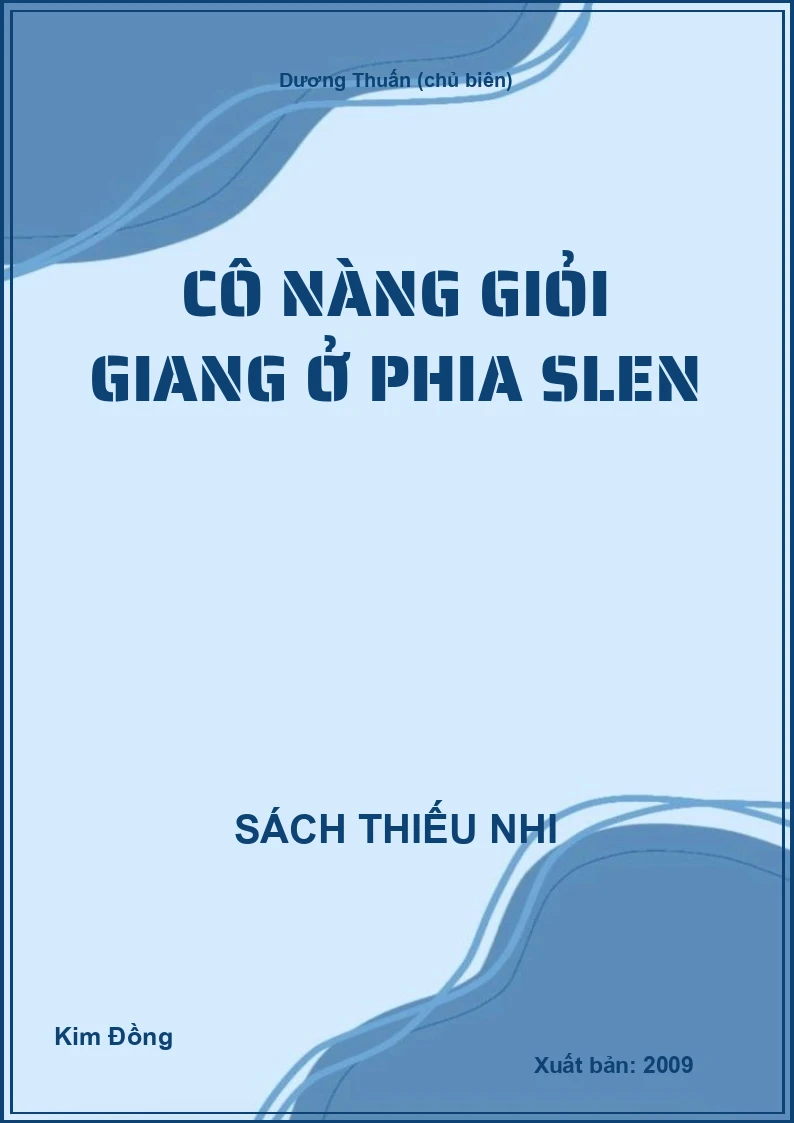 Cô nàng giỏi giang ở Phia Slen