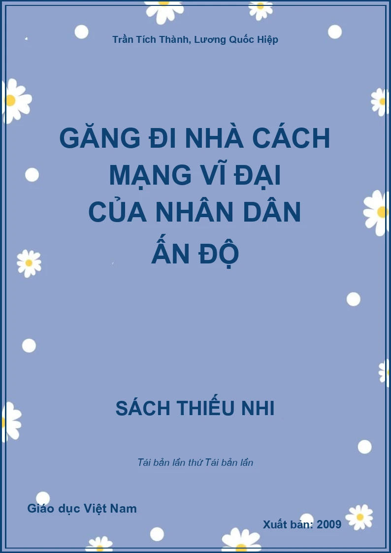 Găng đi nhà cách mạng vĩ đại của nhân dân ấn Độ