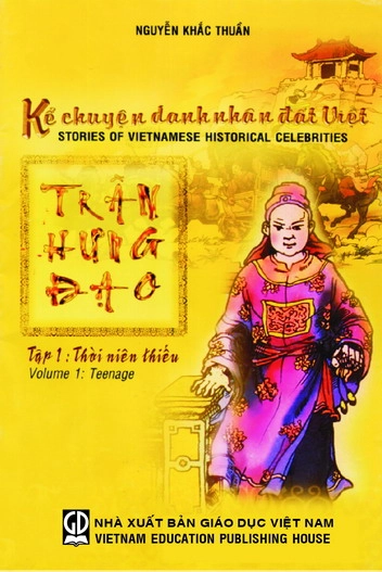 Kể chuyện danh nhân Đại Việt Trần Hưng Đạo tập 1