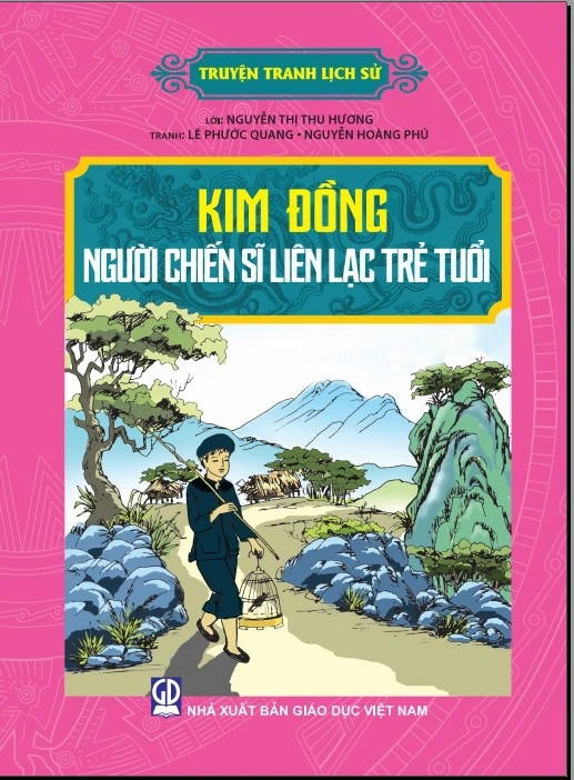 Kim Đồng người chiến sĩ liên lạc trẻ tuổi- Anh hùng Nguyễn Quốc Trị