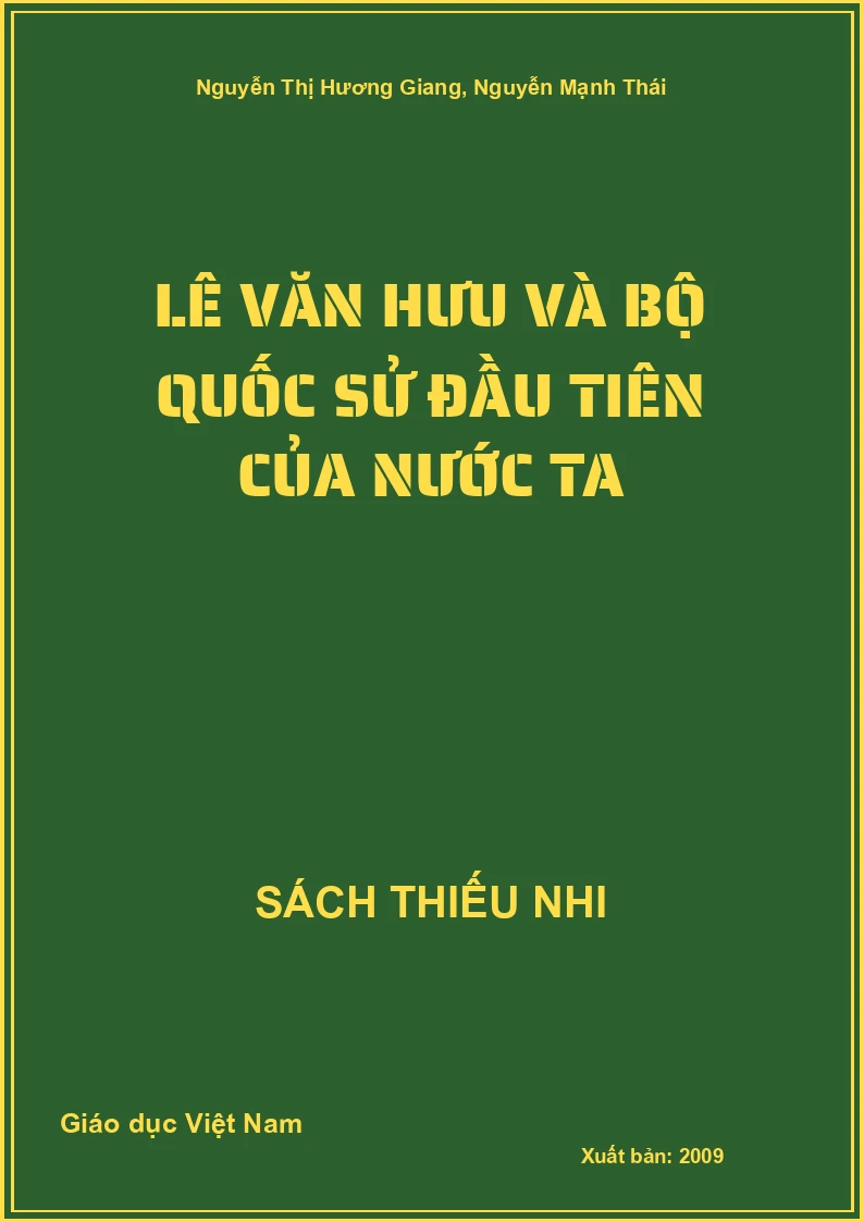 Lê Văn Hưu và bộ quốc sử đầu tiên của nước ta