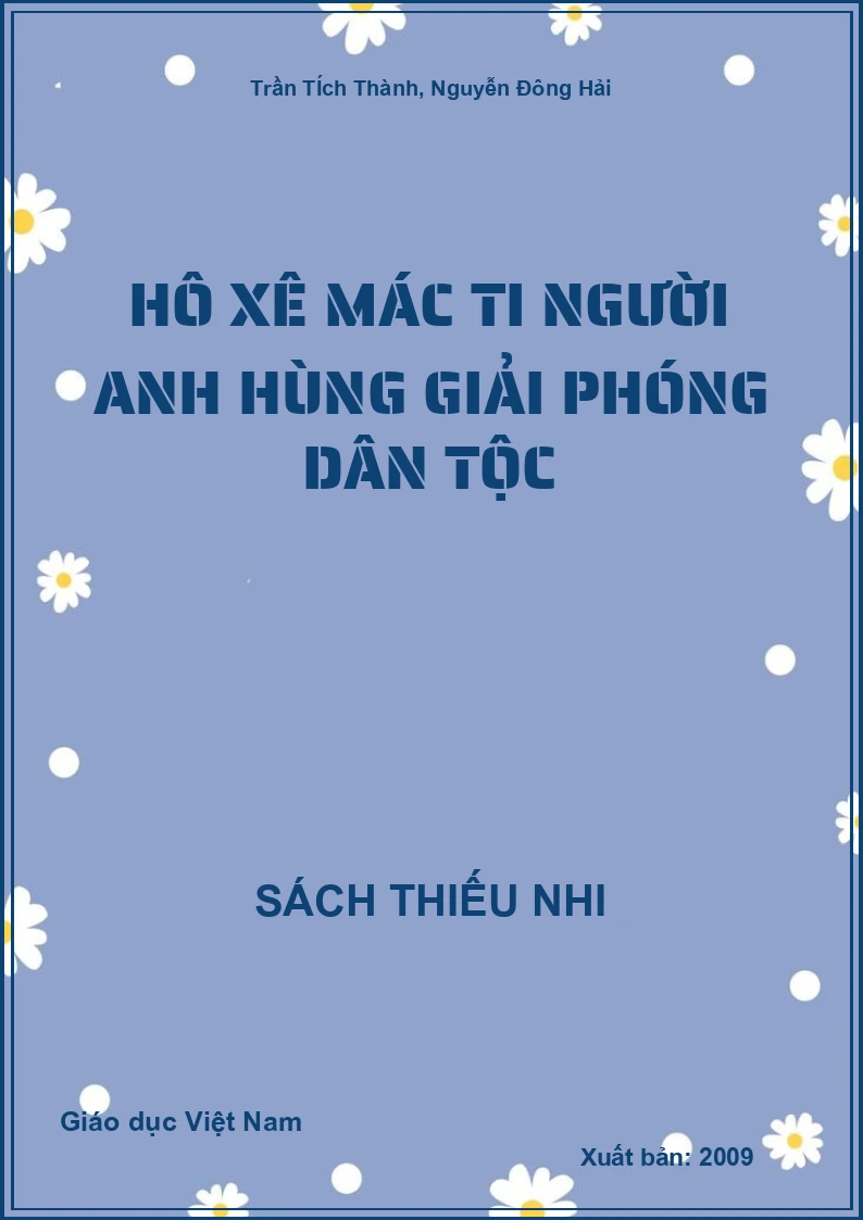 Hô xê Mác ti người anh hùng giải phóng dân tộc