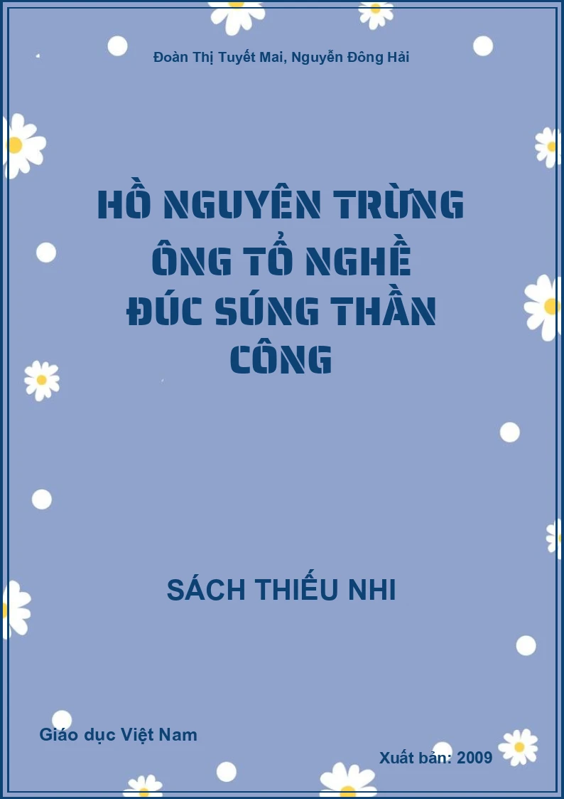 Hồ Nguyên Trừng ông tổ nghề đúc súng thần công