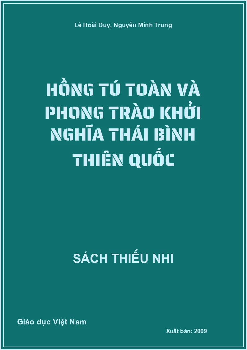 Hồng Tú Toàn và phong trào khởi nghĩa Thái Bình thiên quốc
