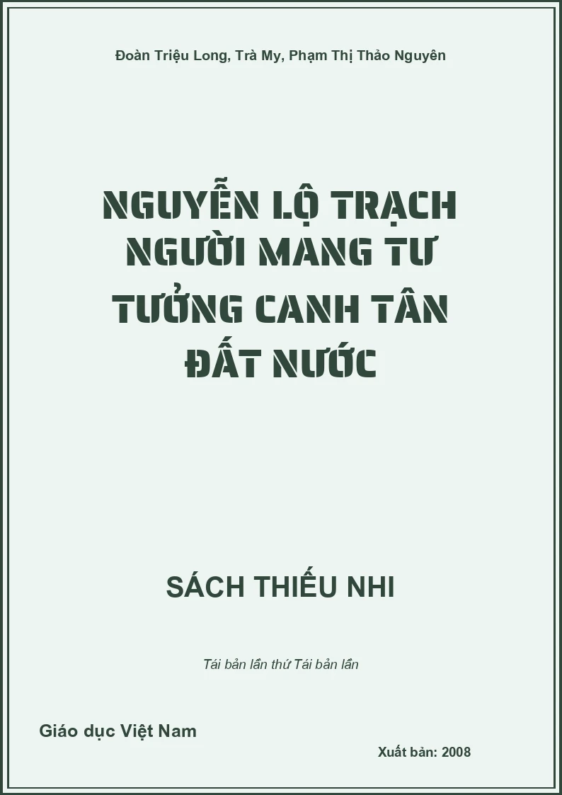 Nguyễn Lộ Trạch người mang tư tưởng canh tân đất nước
