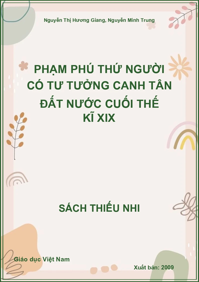 Phạm Phú Thứ người có tư tưởng canh tân đất nước cuối thế kĩ XIX