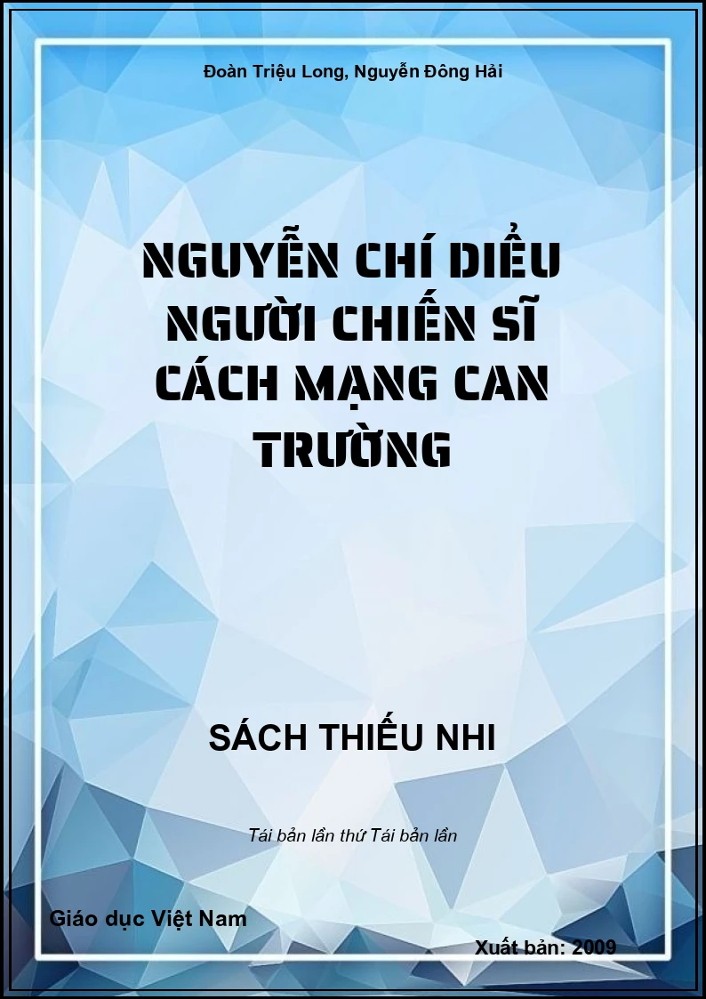 Nguyễn Chí Diểu người chiến sĩ cách mạng can trường
