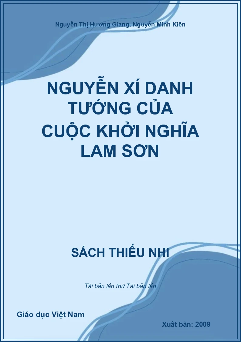Nguyễn Xí danh tướng của cuộc khởi nghĩa Lam Sơn