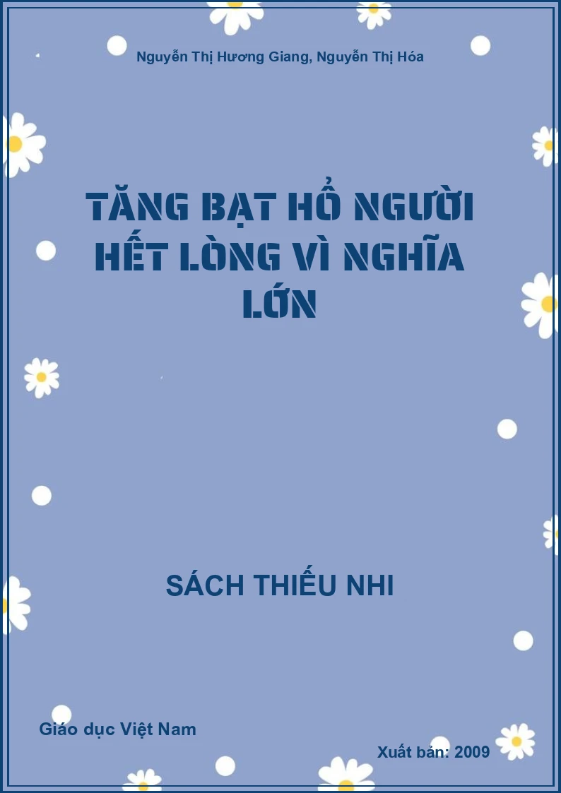 Tăng Bạt Hổ người hết lòng vì nghĩa lớn