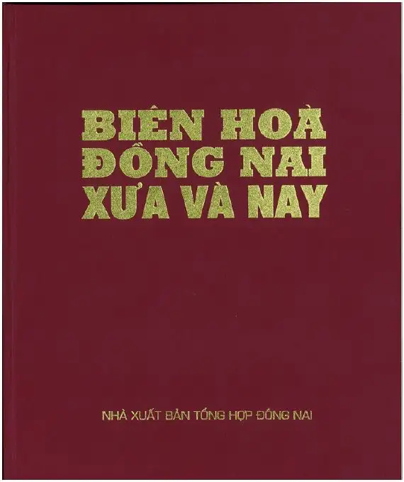 Biên Hòa Đồng Nai xưa và nay
