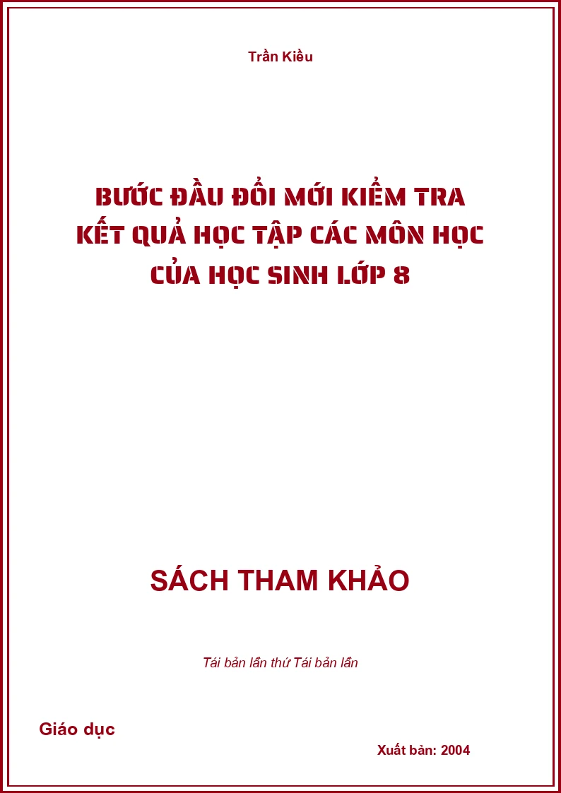 Bước đầu đổi mới kiểm tra kết quả học tập các môn học của học sinh lớp 8