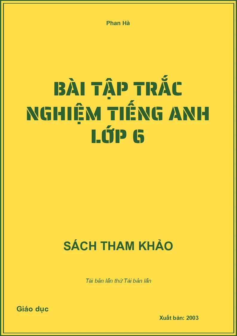 Bài tập trắc nghiệm Tiếng Anh lớp 6