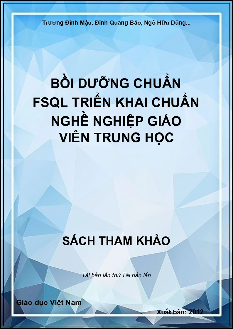 Bồi dưỡng chuẩn FSQL triển khai chuẩn nghề nghiệp giáo viên trung học