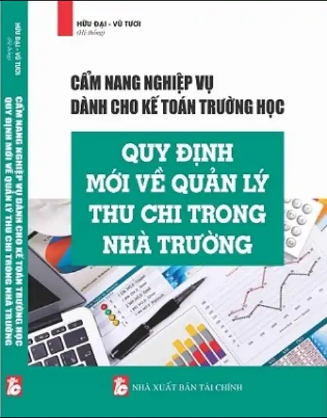 Cẩm nang nghiệp vụ dành cho kế toán trường học quy định mới vê quản lý thu chi trong nhà trường