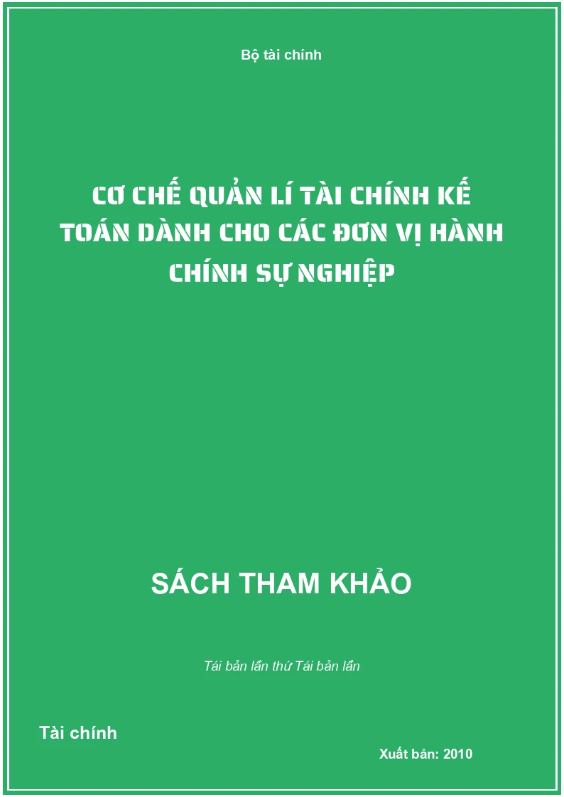 Cơ chế quản lí tài chính kế toán dành cho các đơn vị hành chính sự nghiệp