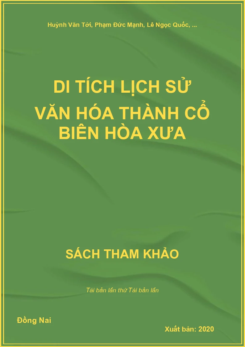 Di tích lịch sử Văn hóa thành cổ Biên Hòa xưa
