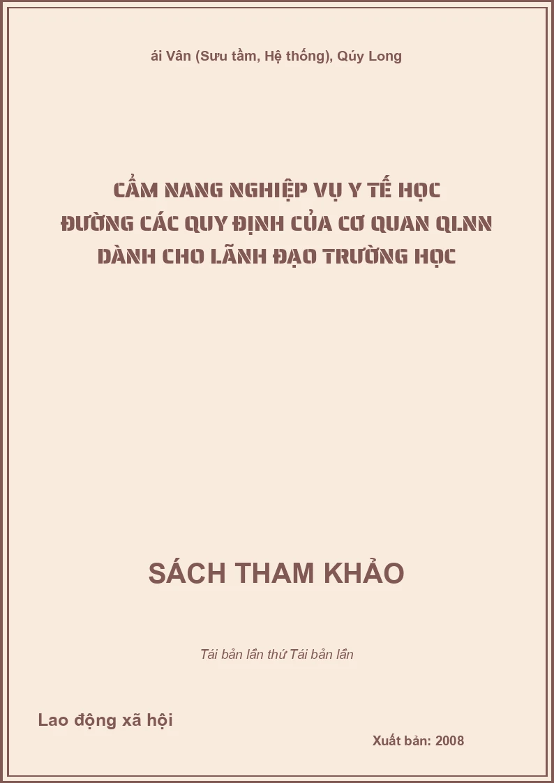 Cẩm nang nghiệp vụ y tế học đường các quy định của cơ quan QLNN dành cho lãnh đạo trường học