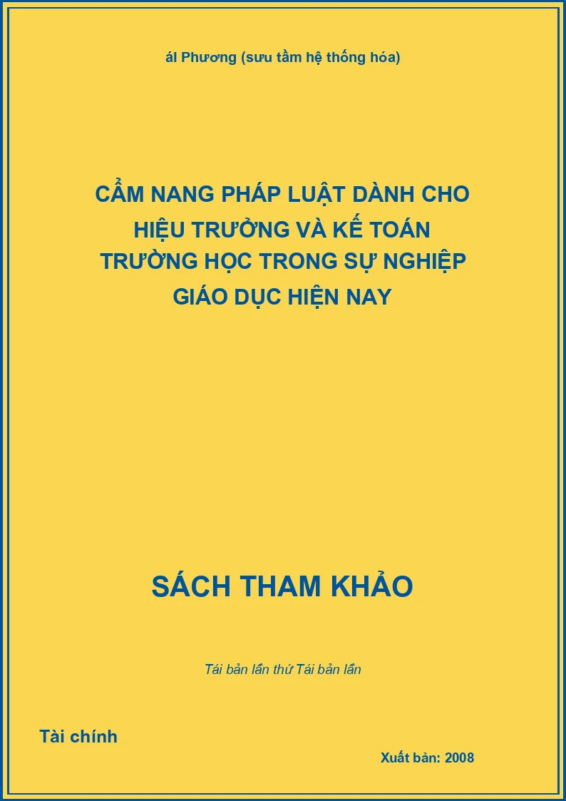 Cẩm nang pháp luật dành cho hiệu trưởng và kế toán trường học trong sự nghiệp giáo dục hiện nay