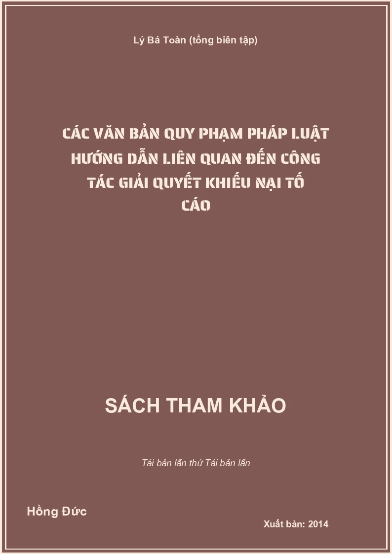 Các văn bản quy phạm pháp luật hướng dẫn liên quan đến công tác giải quyết khiếu nại tố cáo