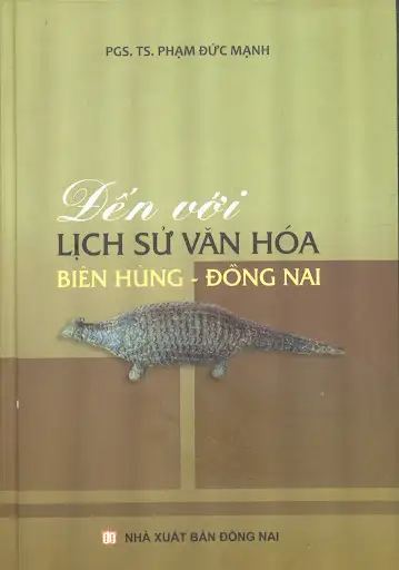 Đến với lịch sử Văn hóa Biên Hùng - Đồng Nai