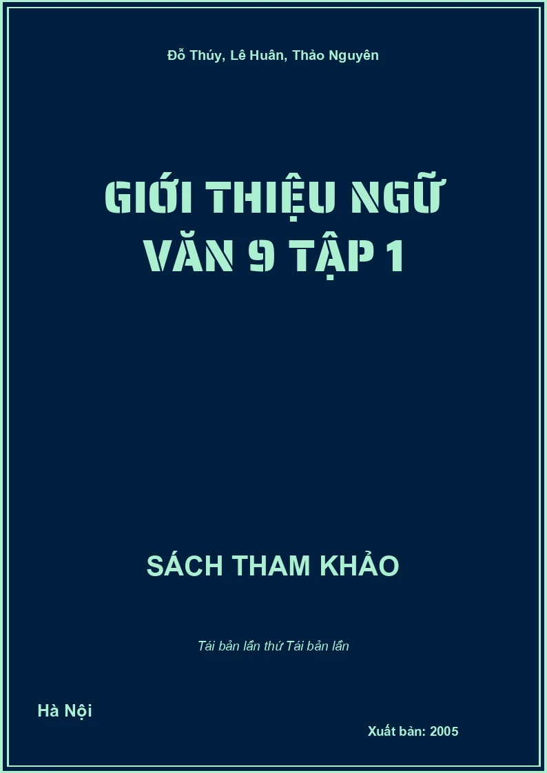 Giới thiệu Ngữ văn 9 tập 1