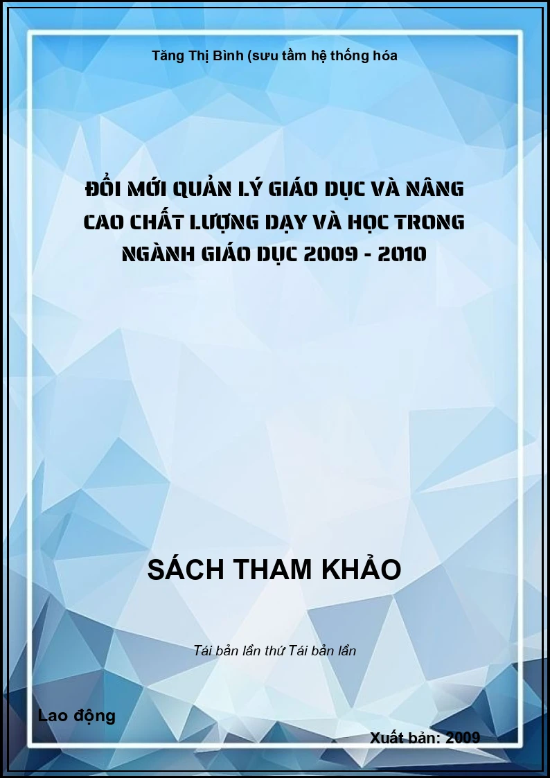 Đổi mới quản lý giáo dục và nâng cao chất lượng dạy và học trong ngành giáo dục 2009 - 2010