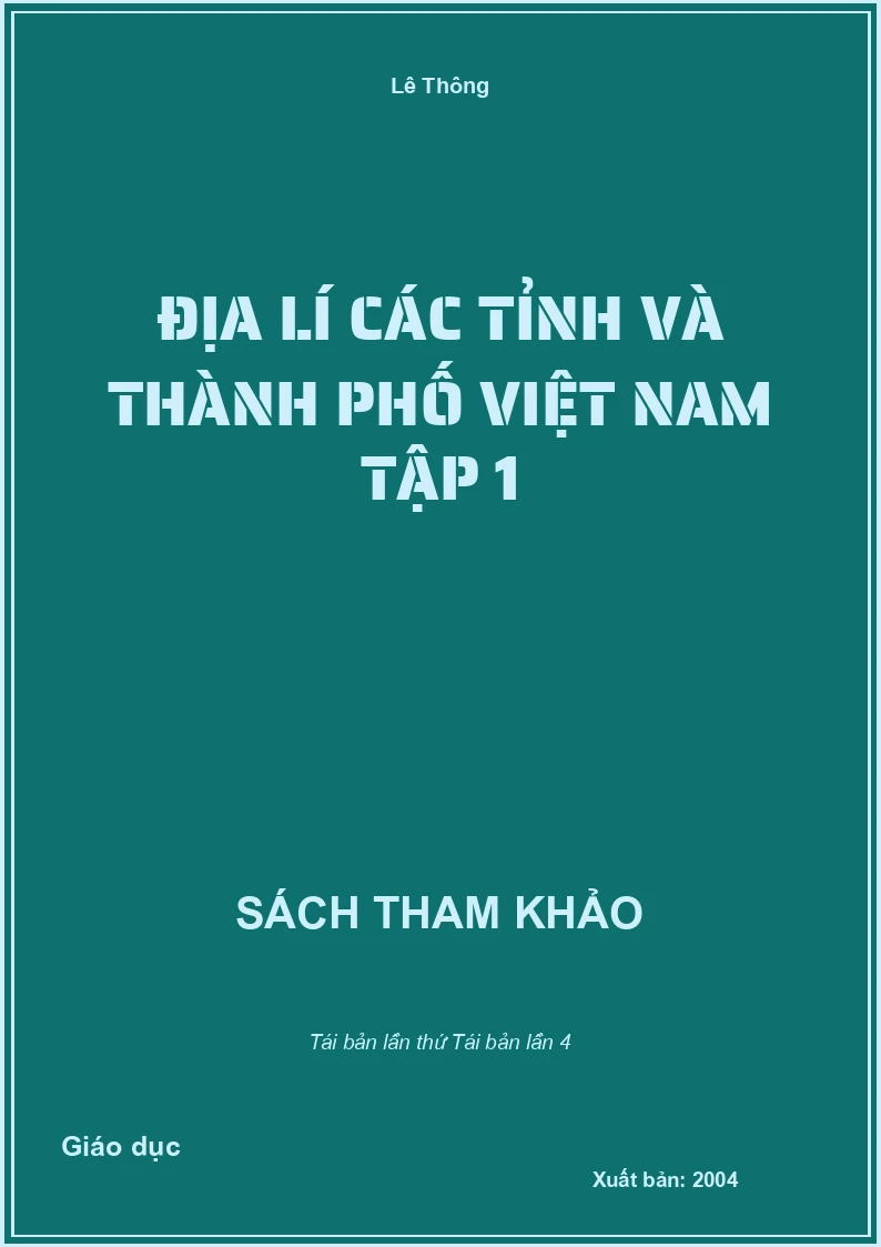 Địa lí các tỉnh và thành phố Việt Nam tập 1