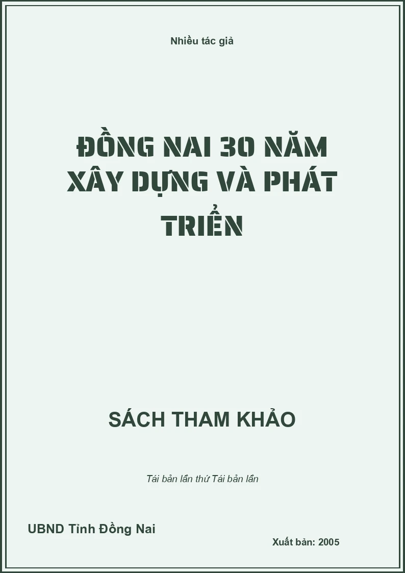 Đồng Nai 30 năm xây dựng và phát triển
