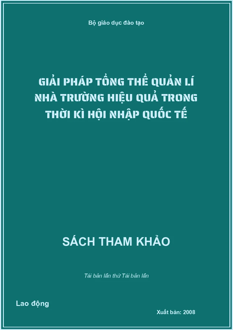Giải pháp tổng thể quản lí nhà trường hiệu quả trong thời kì hội nhập quốc tế