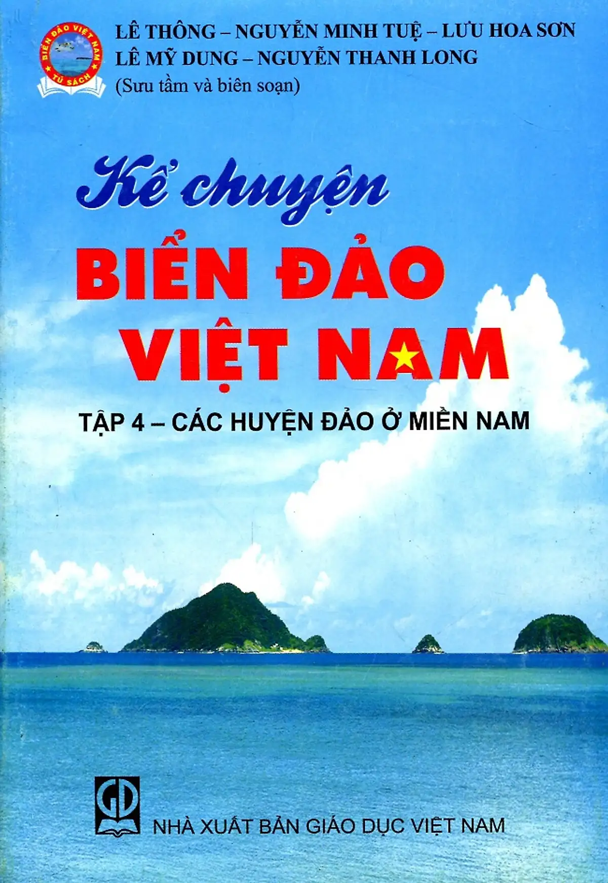 Kể chuyện biển đảo Việt Nam tập 4: Các huyện đảo ở miền Nam