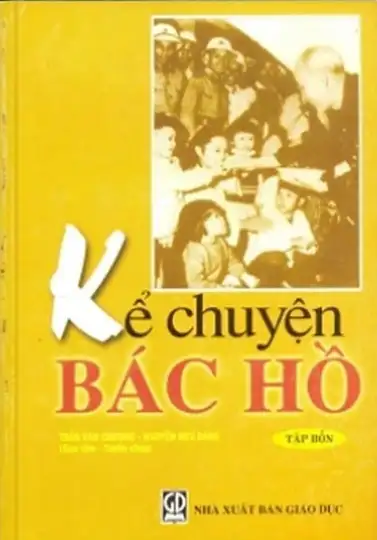 Kể chuyện Bác Hồ Tập 4