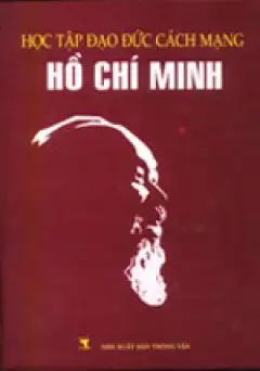 Học tập đạo đức cách mạng Hồ Chí Minh
