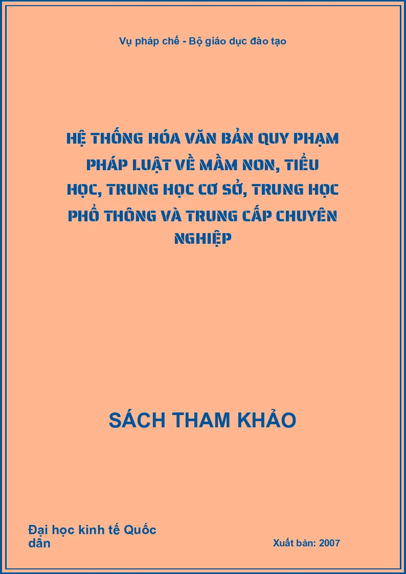 Hệ thống hóa văn bản quy phạm pháp luật về mầm non, tiểu học, trung học cơ sở, trung học phổ thông và trung cấp chuyên nghiệp