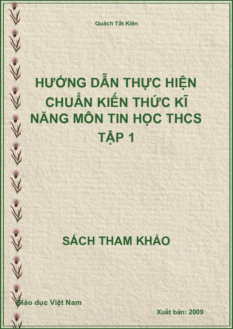 Hướng dẫn thực hiện chuẩn kiến thức kĩ năng môn Tin học THCS Tập 1