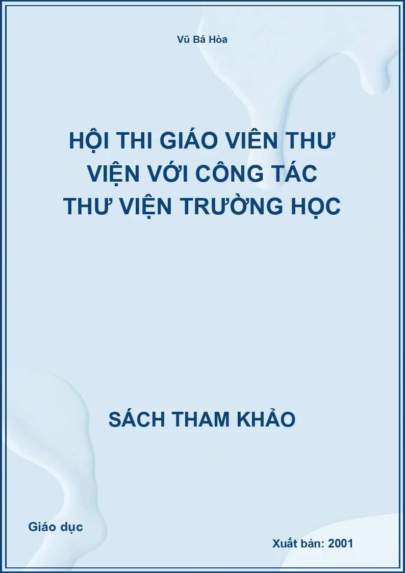 Hội thi Giáo viên thư viện với công tác thư viện trường học