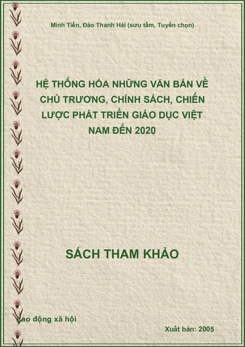 Hệ thống hóa những văn bản về chủ trương, chính sách, chiến lược phát triển giáo dục Việt Nam đến 2020